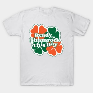 Ready to Shamrock This Day T-Shirt